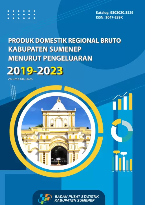 Produk Domestik Regional Bruto Kabupaten Sumenep Menurut Pengeluaran 2019-2023